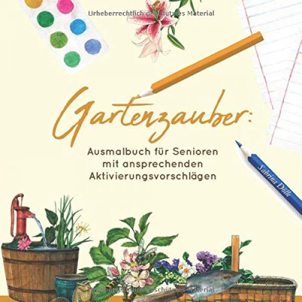 Ausmalbuch für Senioren: Gartenzauber